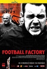 Football Factory - kryminał, dramat obyczajowy, filmy 2004