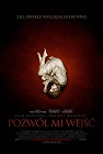 Pozwól mi wejść - horror, melodramat, filmy 2010