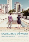 Sąsiedzkie dźwięki - dramat, thriller, filmy 2012