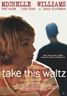 Take This Waltz - dramat, komedia, romans, filmy 2011